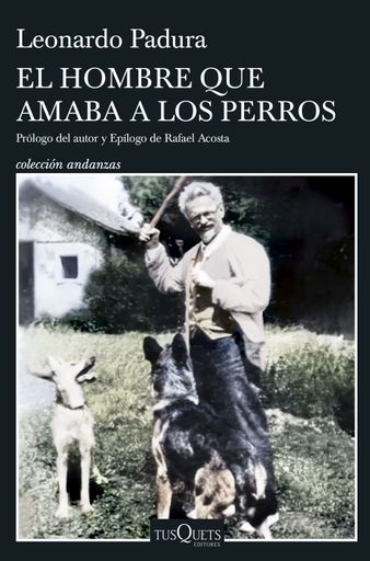 EL HOMBRE QUE AMABA LOS PERROS  ED. 15 AÑOS