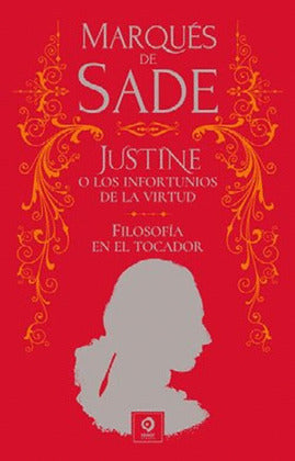 JUSTINE O LOS INFORTUNIOS DE LA VIRTUD