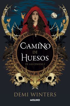 DE LAS CENIZAS 1 CAMINO DE HUESOS