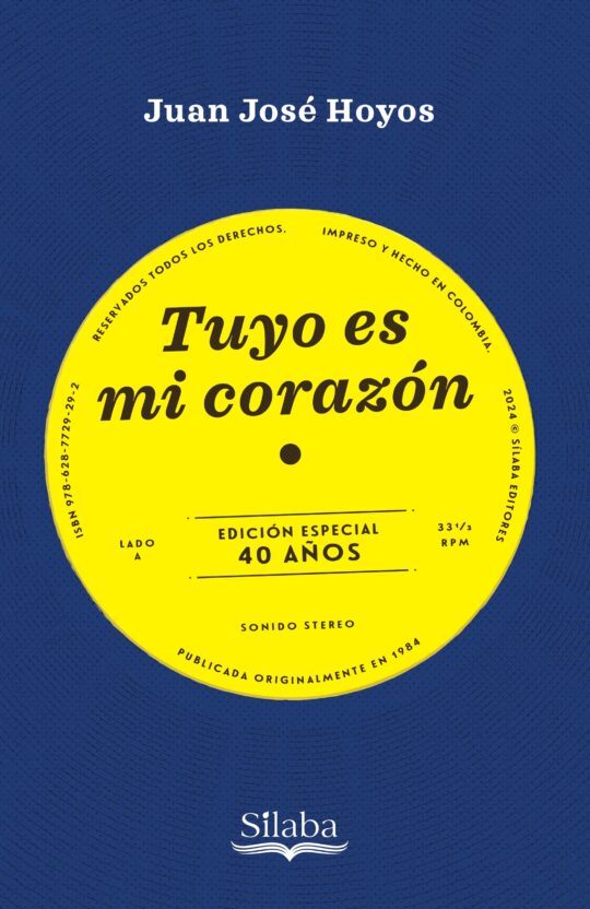 TUYO ES MI CORAZON EDICION ESPECIAL 40 AÑOS