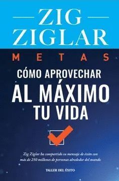 METAS COMO APROVECHAR AL MAXIMO TU VIDA