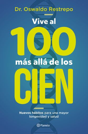 VIVE AL 100 MAS ALLA DE LOS CIEN