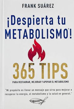 DESPIERTA TU METABOLISMO 365 TIPS