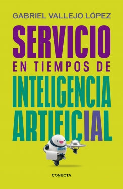 SERVICIO EN TIEMPOS DE INTELIGENCIA ARTIFICIAL