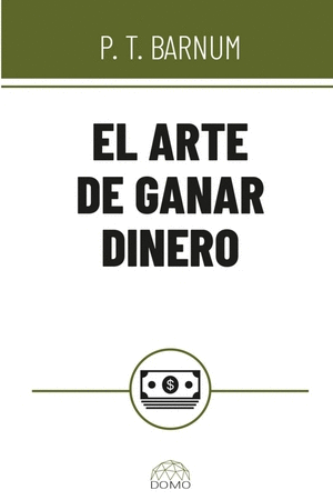 EL ARTE DE GANAR DINERO
