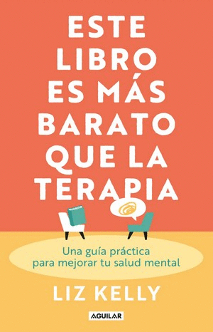 ESTE LIBRO ES MAS BARATO QUE LA TERAPIA