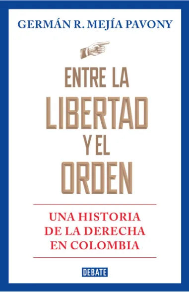 ENTRE LA LIBERTAD Y EL ORDEN