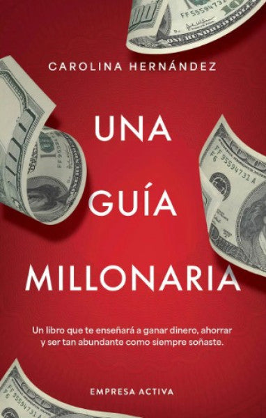 UNA GUIA MILLONARIA