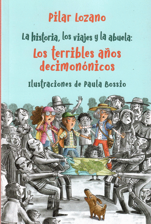 LA HISTORIA, LOS VIAJES Y LA ABUELA: LOS TERRIBLES AÑOS DECIMONÓNICOS