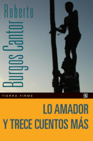 LO AMADOR Y TRECE CUENTOS MAS