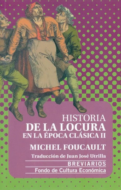 HISTORIA DE LA LOCURA EN LA EPOCA CLASICA II