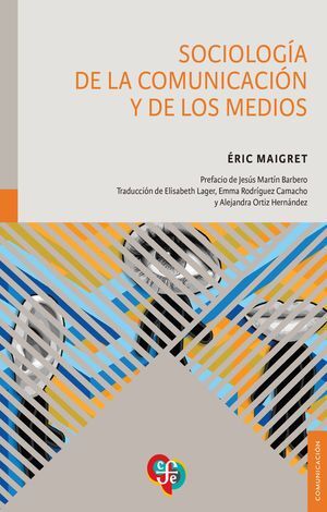 SOCIOLOGIA DE LA COMUNICACION Y DE LOS MEDIOS