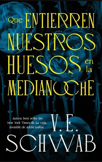 QUE ENTIERREN NUESTROS HUESOS EN LA MEDIANOCHE