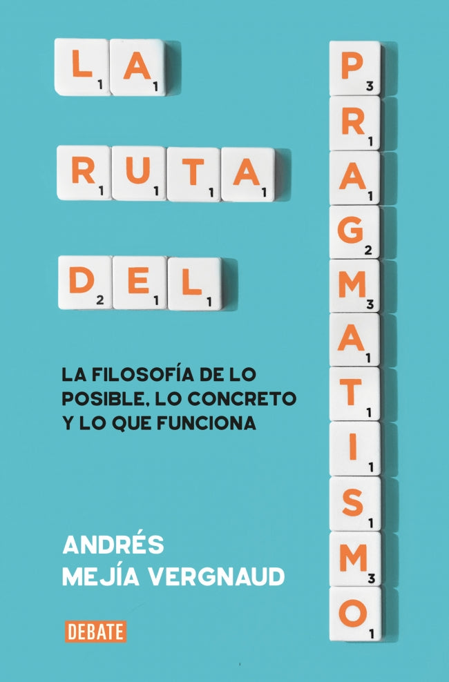 LA RUTA DEL PRAGMATISMO