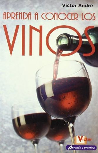 APRENDA A CONOCER LOS VINOS