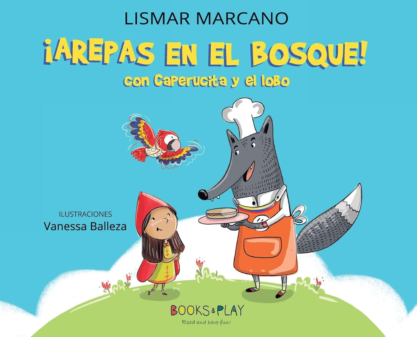 AREPAS EN EL BOSQUE CON CAPERUCITA Y EL LOBO