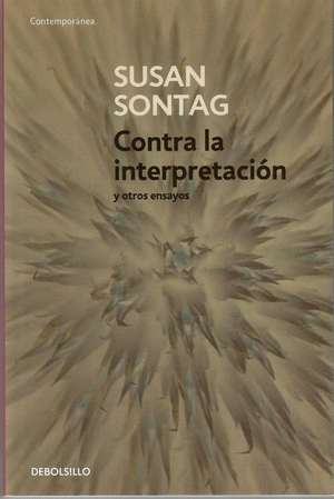 CONTRA LA INTERPRETACION Y OTROS ENSAYOS