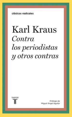 CONTRA LOS PERIODISTAS Y OTROS CONTRAS