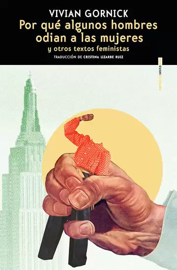 POR QUE ALGUNOS HOMBRES ODIAN A LAS MUJERES Y OTROS TEXTOS FEMINISTAS