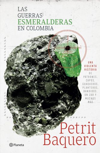 LAS GUERRAS ESMERALDA EN COLOMBIA