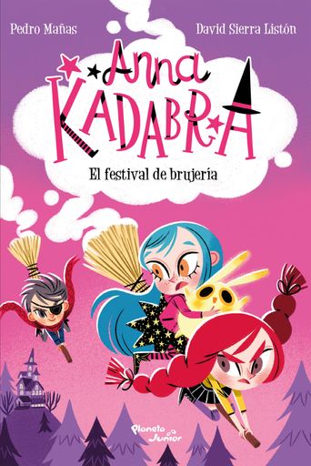 ANNA KADABRA 8 EL FESTIVAL DE BRUJERIA
