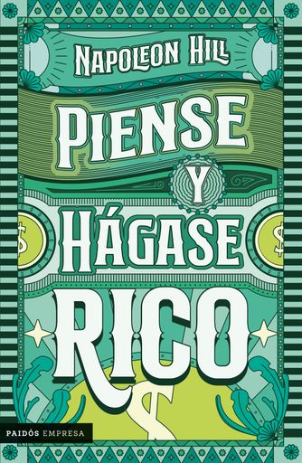 PIENSE Y HAGASE RICO
