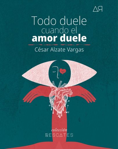 TODO DUELE CUANDO EL AMOR DUELE