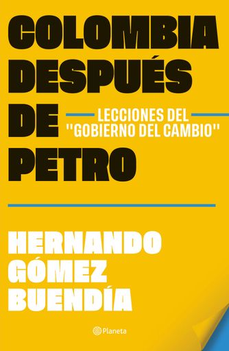 COLOMBIA DESPUES DE PETRO
