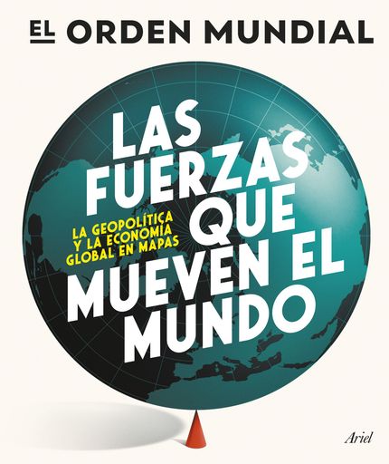 LAS FUERZAS QUE MUEVEN EL MUNDO