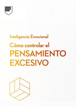 COMO CONTROLAR EL PENSAMIENTO EXCESIVO