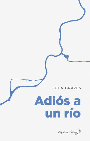 ADIOS A UN RIO