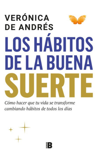 LOS HABITOS DE LA BUENA SUERTE