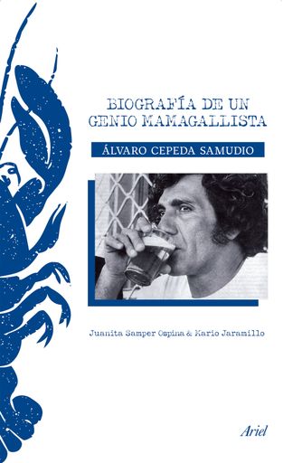 BIOGRAFIA DE UN GENIO MAMAGALLISTA ALVARO CEPEDA SAMUDIO