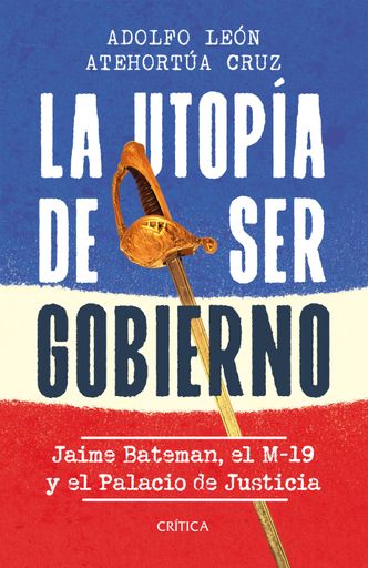 LA UTOPIA DE SER GOBIERNO