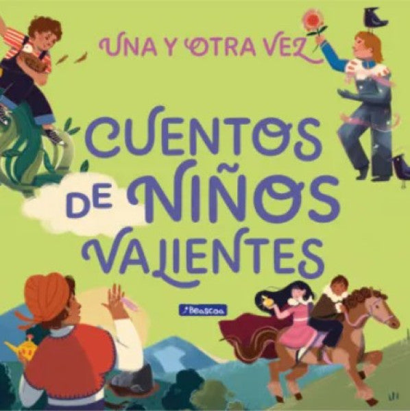 UNA Y OTRA VEZ 4. CUENTOS DE NIÑOS VALIENTES