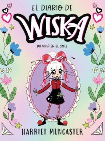 EL DIARIO DE WISKA 1. MI VIDA EN EL COLE