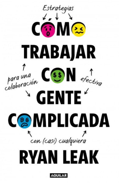 COMO TRABAJAR CON GENTE COMPLICADA
