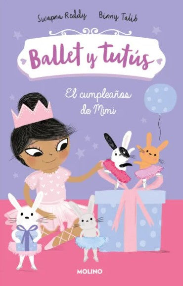 BALLET Y TUTUS 3. EL CUMPLEAÑOS DE MIMI
