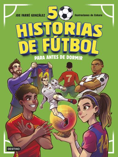 50 HISTORIAS DE FÚTBOL PARA ANTES DE DORMIR