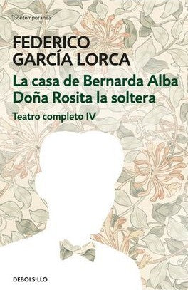 LA CASA DE BERNARDA ALBA / DOÑA ROSITA LA SOLTERA