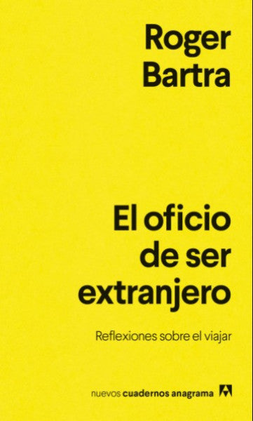 EL OFICIO DE SER EXTRANJERO