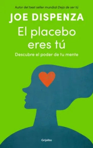 EL PLACEBO ERES TU