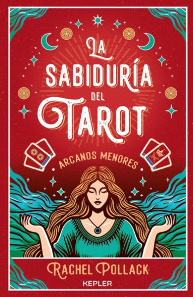 LA SABIDURIA DEL TAROT ARCANOS MENORES