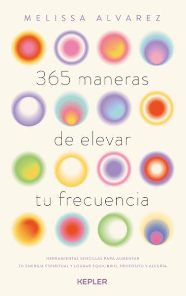 365 MANERAS DE ELEVAR TU FRECUENCIA