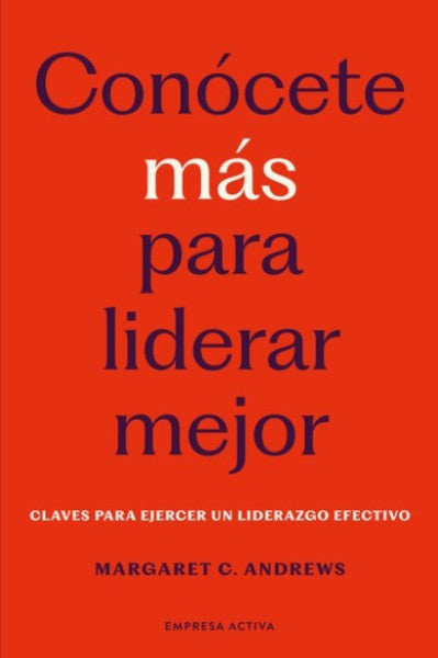 CONOCETE MAS PARA LIDERAR MEJOR