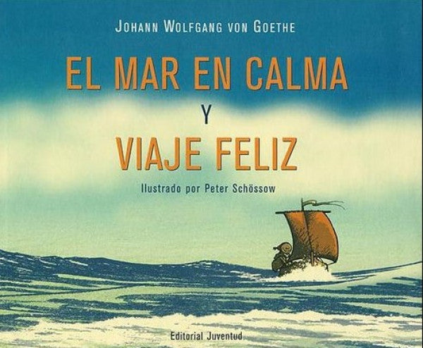 El mar en calma y feliz viaje