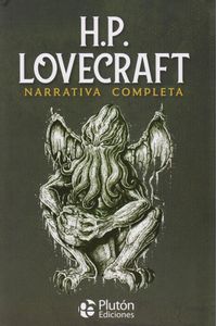 H.p. Lovercraft. Narrativa completa