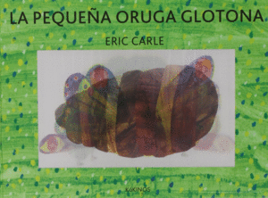 PEQUENA ORUGA GLOTONA