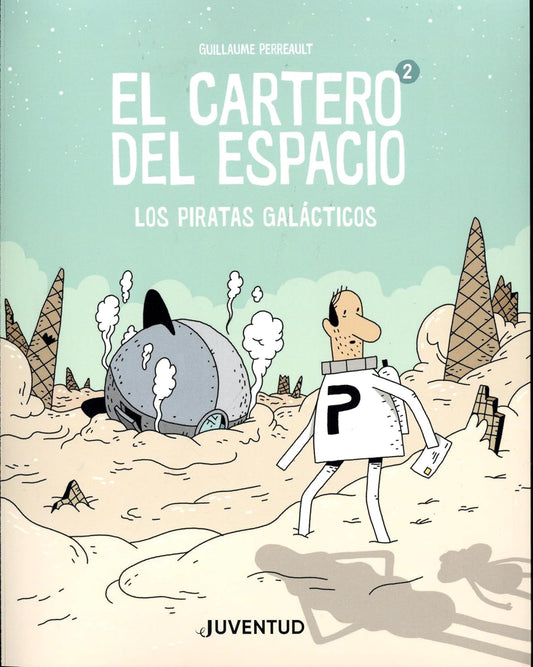 EL CARTERO DEL ESPACIO 2 LOS PIRATAS GALACTICOS