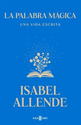 LA PALABRA MÁGICA | Isabel Allende